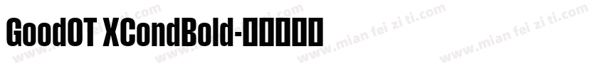 GoodOT XCondBold字体转换